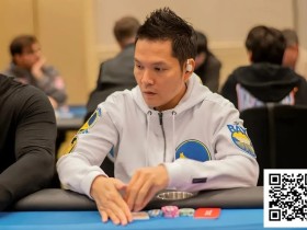 【EV扑克】WSOP天堂岛|Tony Lin与多位中国选手连传捷报,GG全力支持国人持续征战!